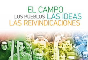 El campo los pueblos las ideas las reivindicaciones