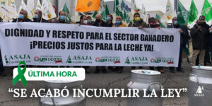 https://www.asaja.com/publicaciones/los_ganaderos_lacteos_protestan_ante_industrias_y_gran_distribucion_%E2%80%9Cse_acabo_incumplir_la_ley%E2%80%9D_9680